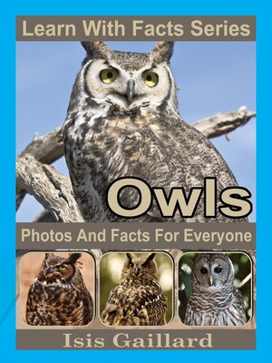 cover image of Owls Photos and Facts for Everyone
